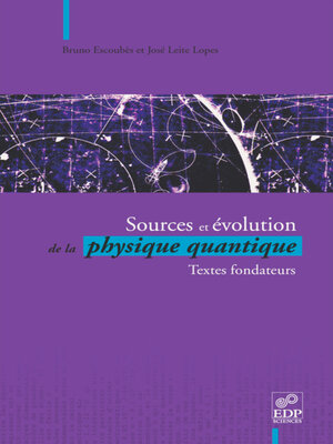 cover image of Sources et évolution de la physique quantique